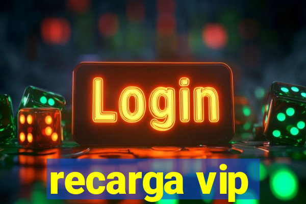 recarga vip